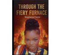 Through The Fiery Furnace