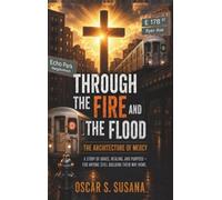 Through the Fire and the Flood: The Architecture of Mercy