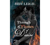 Through the Flames of Desire