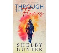 Through the Flames: Special Edition Paperback