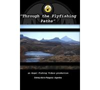 Through the Fly Fishing Paths