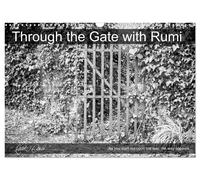 Through the Gate with Rumi (Wall Calendar 2027 DIN A3 landscape), CALVENDO 12 Mo