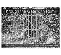 Through the Gate with Rumi (Wall Calendar 2027 DIN A3 landscape), CALVENDO 12 Month Wall Calendar: Black & white gates in Ireland's South East with Rumi wisdom sayings.
