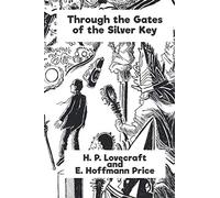 Through the Gates of the Silver Key