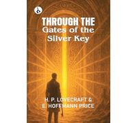 Through the Gates of the Silver Key