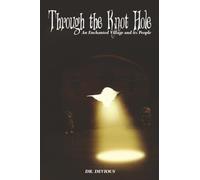 Through the Knot Hole: An Enchanted Village and its People
