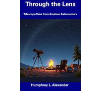Through the Lens: Telescope Tales from Amateur Astronomers