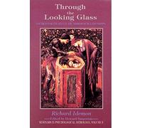 Through the Looking Glass: A Search for the Self in the Mirror of Relationships: v.5