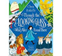 Lewis Carroll Through the Looking-Glass and What Alice Found (Copertina rigida)