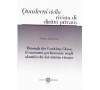 Through the Looking-Glass: il contratto preliminare negli alambicchi del diritto vivente
