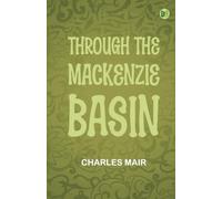 Through the Mackenzie Basin