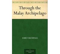 Through the Malay Archipelago