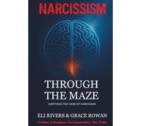 Through The Maze: Narcissism