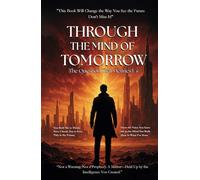 Through the Mind of Tomorrow: The Question That Defines Us