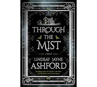 Through the Mist: A Novel