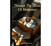 Through The Mists Of Memories