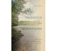 Through the Mountains: The French Broad River and Time