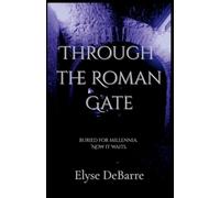 Through the Roman Gate: 1.2
