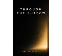 Through the Shadow