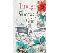 Through the Shadows of Grief