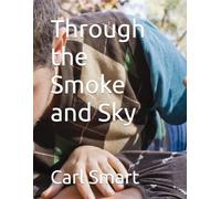 Through the Smoke and Sky