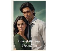 Through the Stars: I Found You
