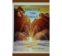 Through The Trees: Poems and Stories