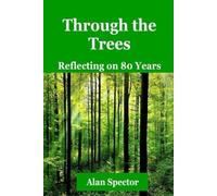 Through the Trees: Reflecting on 80 Years