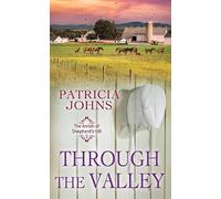 Through the Valley: The Amish of Shepherd's Hill