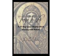 Through The Veil: A 28-Day Lunar Shadow Work Journey with Hekate