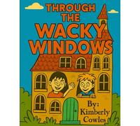Through The Wacky Windows: Making Friends
