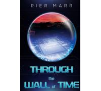 Through the Wall of Time