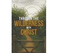 Through the Wilderness with Christ