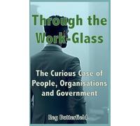 Through the Work Glass