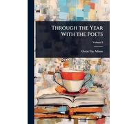 Through the Year With the Poets