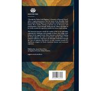 Through the Yukon Gold Diggings: A Narrative of Personal Travel