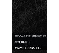 THROUGH THEIR EYES: Rising Up: VOLUME II