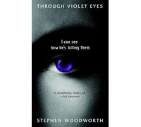 Through Violet Eyes: A Novel: 1