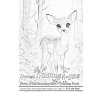 Through Wildling Eyes: Fawn of the Morning Mist Coloring Book