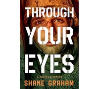 THROUGH YOUR EYES