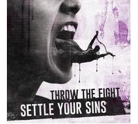 Throw the Fight Settle Your Sins (CD) Album