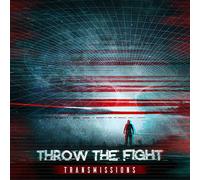 Throw The Fight - Transmissions