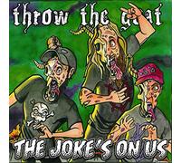 Throw the Goat The Joke's On Us (CD)