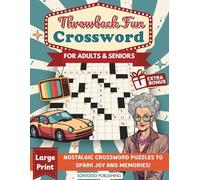 Throwback Fun Crossword Puzzle Books for Adults & Seniors Large Print: Relive Nostalgic Memories from the 1950s-1990s - Easy to Medium Levels Cross Word (Perfect Retro Gift for Baby Boomers)