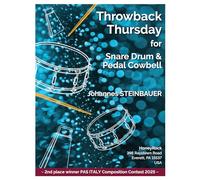 Throwback Thursday for Solo Snare Drum and Pedal Cowbell - Johannes Steinbauer