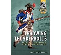 Throwing Thunderbolts: A Wargamer's Guide to the War of the First Coalition, 1792-1797: 11