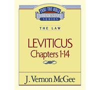 Thru the Bible Vol. 06: The Law (Leviticus 1-14): 6