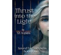 Thrust into the Light: 1