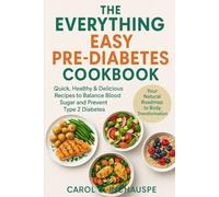 THS EVERYTHING EASY PRE-DIABETES COOKBOOK