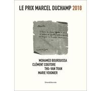 Thu-Van Tran Marie Voignier Mohamed Bourouissa Clem Le Prix Marcel (Tascabile)